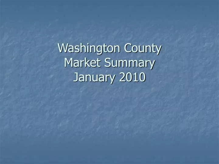 washington county market summary january 2010