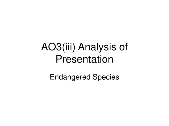 ao3 iii analysis of presentation