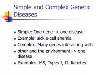 Simple and Complex Genetic Diseases