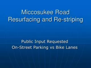Miccosukee Road Resurfacing and Re-striping