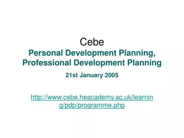 cebe personal development planning professional development planning 21st january 2005