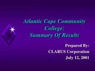 Atlantic Cape Community College: Summary Of Results