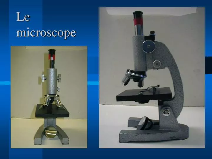 le microscope