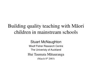 Building quality teaching with M?ori children in mainstream schools