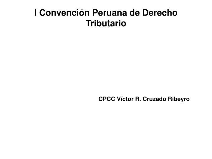 i convenci n peruana de derecho tributario