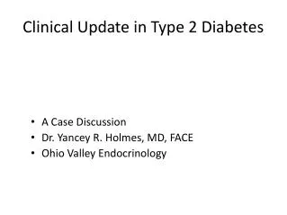 Clinical Update in Type 2 Diabetes