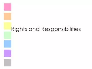 Rights and Responsibilities