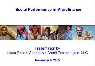 Presentation by Laura Foose, Alternative Credit Technologies, LLC November 9, 2005