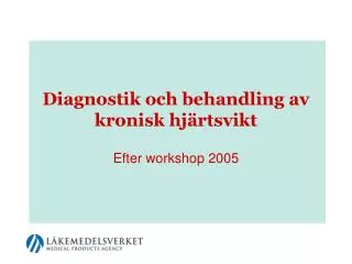 diagnostik och behandling av kronisk hj rtsvikt
