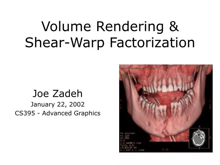 volume rendering shear warp factorization