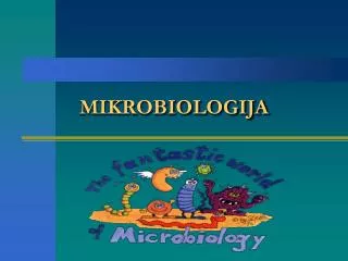 MIKROBIOLOGIJA