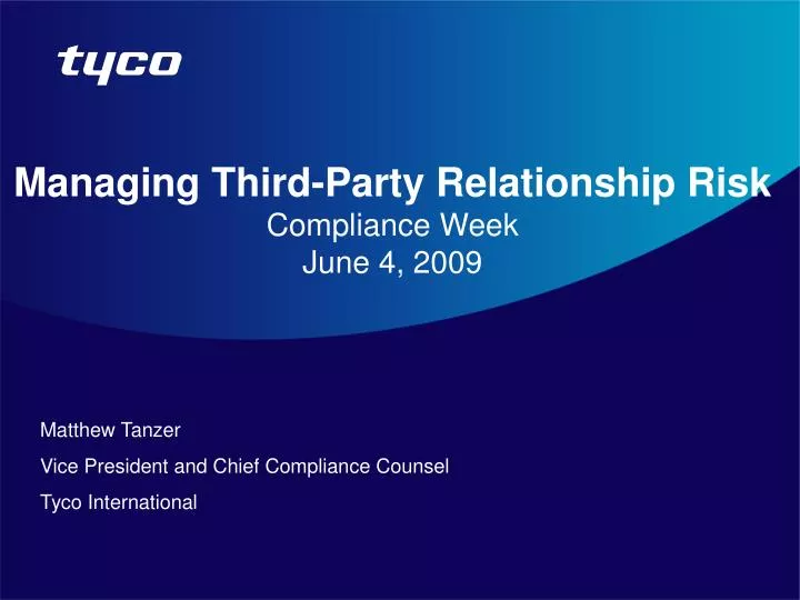 managing third party relationship risk compliance week june 4 2009