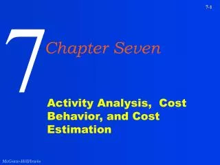 Activity Analysis, Cost Behavior, and Cost Estimation