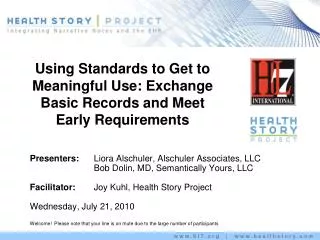 Using Standards to Get to Meaningful Use: Exchange Basic Records and Meet Early Requirements