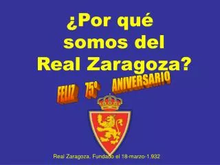 ¿Por qué somos del Real Zaragoza?