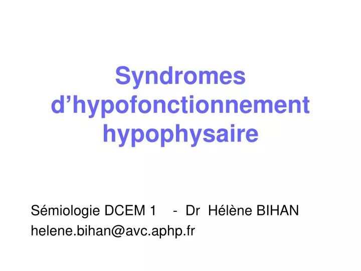 syndromes d hypofonctionnement hypophysaire