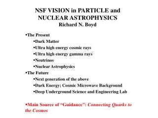 NSF VISION in PARTICLE and NUCLEAR ASTROPHYSICS Richard N. Boyd