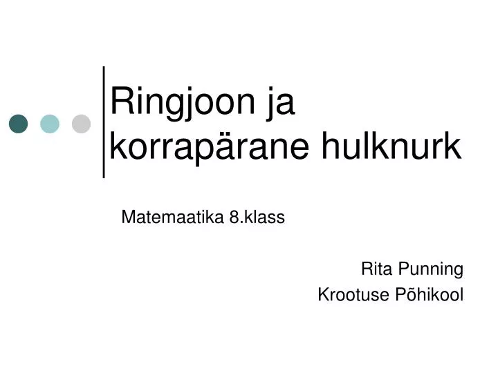 ringjoon ja korrap rane hulknurk