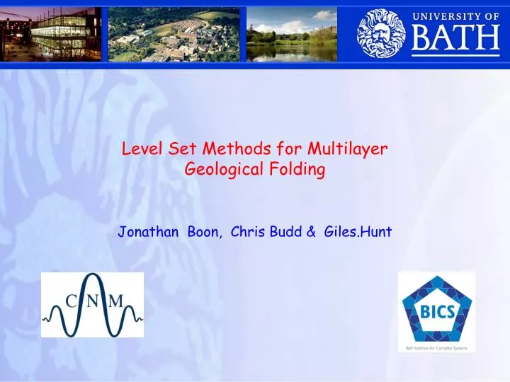 level set methods for multilayer geological folding jonathan boon chris budd giles hunt