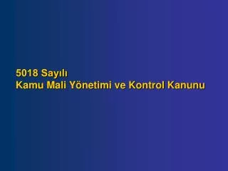 5018 say l kamu mali y netimi ve kontrol kanunu