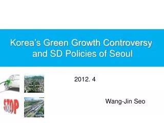 Korea’s Green Growth Controversy and SD Policies of Seoul