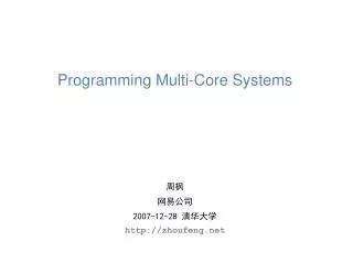Programming Multi-Core Systems