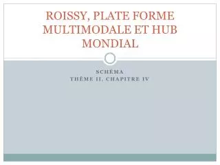 roissy plate forme multimodale et hub mondial