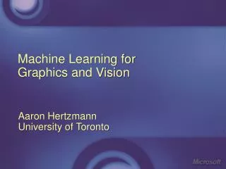Machine Learning for Graphics and Vision