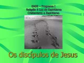 eade programa i religi o luz do espiritismo cristianismo e espiritismo
