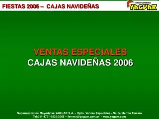 VENTAS ESPECIALES CAJAS NAVIDEÑAS 2006