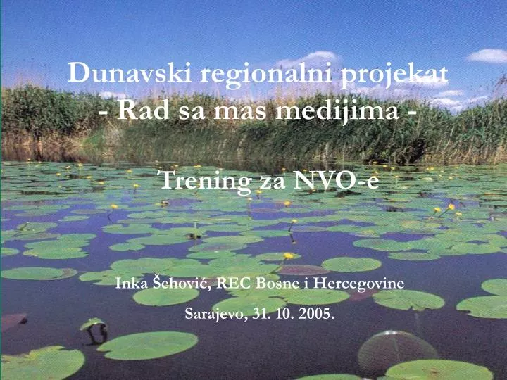 dunavski regionalni projek a t r ad s a mas medijima