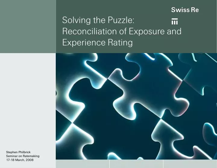 solving the puzzle reconciliation of exposure and experience rating