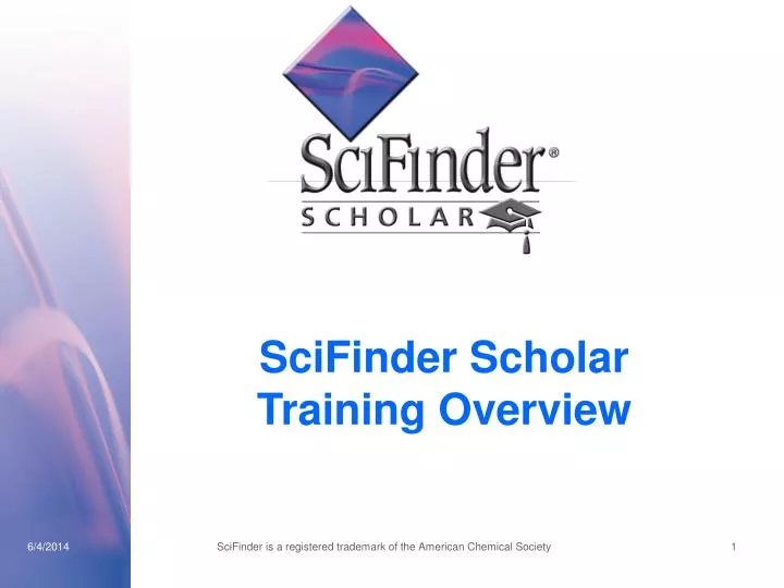 scifinder scholar training overview