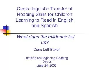 Doris Luft Baker Institute on Beginning Reading Day 2 June 24, 2005