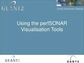 Using the perfSONAR Visualisation Tools