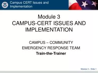 Module 3 CAMPUS-CERT ISSUES AND IMPLEMENTATION