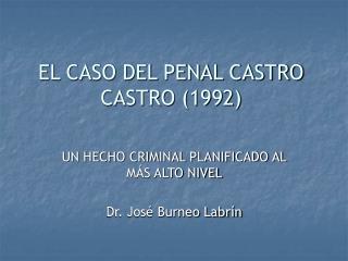 EL CASO DEL PENAL CASTRO CASTRO (1992)