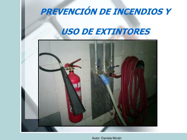 prevenci n de incendios y uso de extintores
