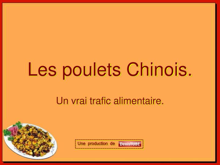 les poulets chinois