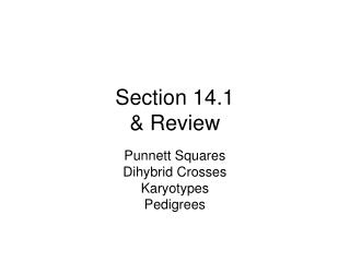 Section 14.1 &amp; Review