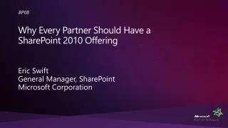 Why Every Partner Should Have a SharePoint 2010 Offering