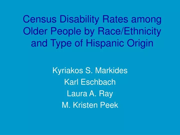 census disability rates among older people by race ethnicity and type of hispanic origin