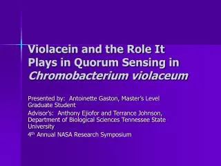 Violacein and the Role It Plays in Quorum Sensing in Chromobacterium violaceum