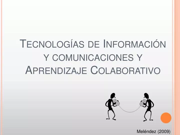 tecnolog as de informaci n y comunicaciones y aprendizaje colaborativo