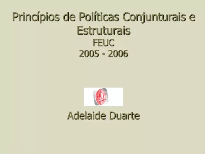 princ pios de pol ticas conjunturais e estruturais feuc 2005 2006