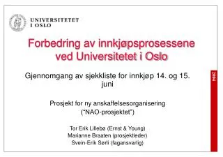 Forbedring av innkjøpsprosessene ved Universitetet i Oslo