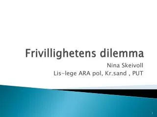 frivillighetens dilemma