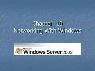 Chapter 10 Networking With Windows
