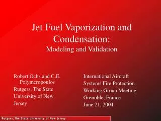 Jet Fuel Vaporization and Condensation: Modeling and Validation