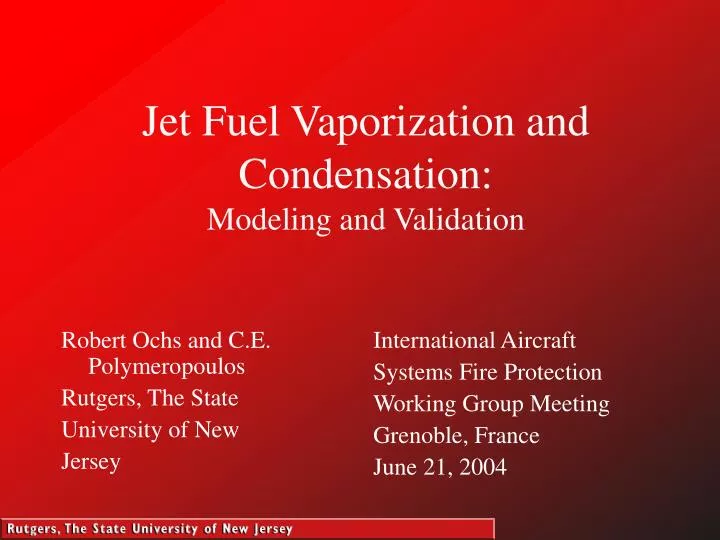 jet fuel vaporization and condensation modeling and validation
